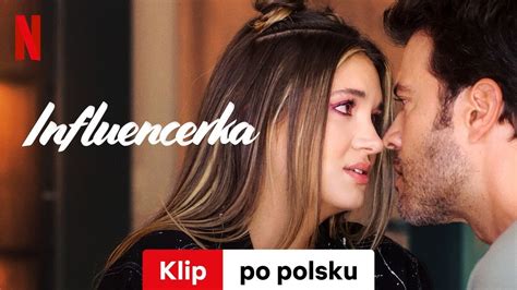 Influencerka Sezon Klip Zwiastun Po Polsku Netflix Youtube