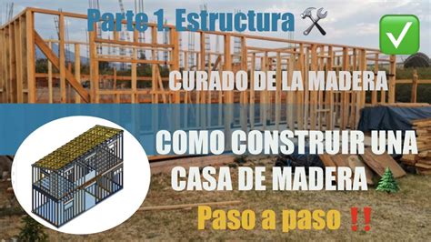 Como Construir Una Casa De Madera Caba A Paso A Paso Parte