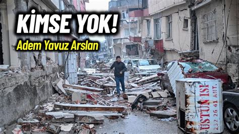 Kimse Yok Adem Yavuz Arslan YouTube