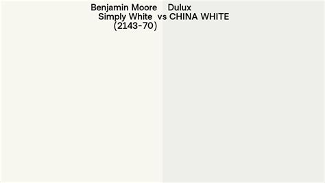 Benjamin Moore Simply White 2143 70 Vs Dulux Heritage China White