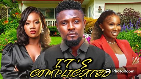 It S Complicated Newest Exclusive Nollywood Nigerian Movie Night