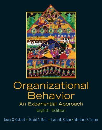 Organizational Behavior An Experiential Approach Th Edition By