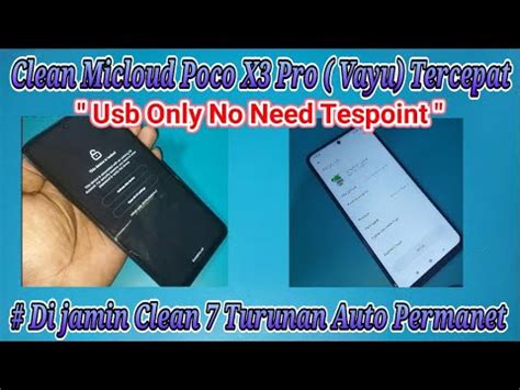 Clean Micloud Frp Poco X3 Pro Vayu No Need Tespoint Tercepat New