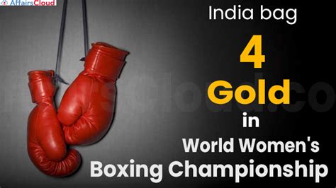 India Bagged 4 Gold At 13th Iba World Womens Boxing Championship In