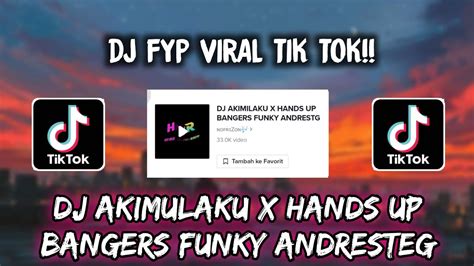 Sound ɴᴏꜰʀɪZᴏɴ DJ AKIMULAKU X HANDS UP BANGERS FUNKY ANDRESTEG VIRAL