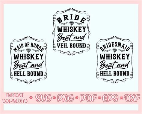 Bride Svg Bridesmaid Svg Maid Of Honor Svg Whiskey Bent And Veil Bound