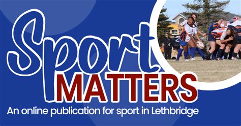 Sport Matters Lethbridge Sport Council