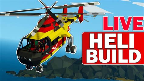 Lets Build A Helicopter Live Stormworks Build And Rescue Gameplay