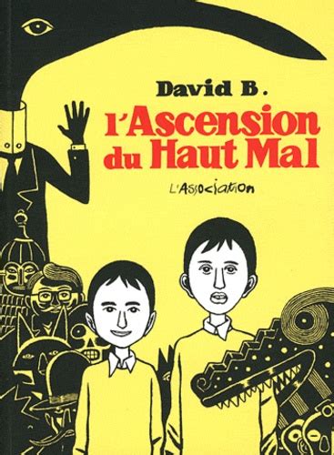 L Ascension Du Haut Mal Int Grale De David B Album Livre Decitre