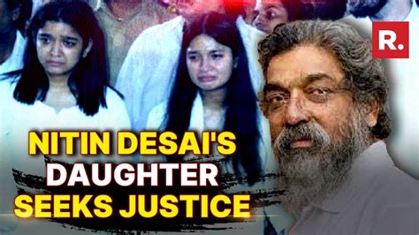 Lagaan Art Director Nitin Desai S Daughter Cries For Justice Following