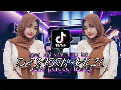 DJ SABRY AALIL SHERINE X DUSTA DJ BASS HOREG VIRAL TIK TOK Lagu Arab