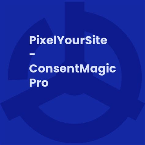 Pixelyoursite Consent Magic Pro V Gpl Vault