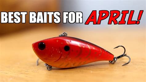 Top Baits For April Bass Fishing Youtube