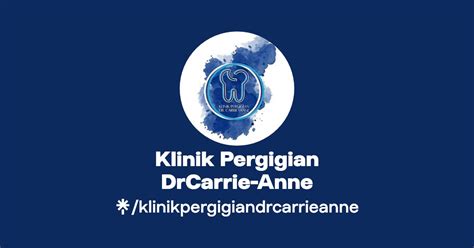 Klinik Pergigian DrCarrie Anne Instagram Facebook Linktree