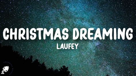 Laufey Christmas Dreaming Lyrics Youtube