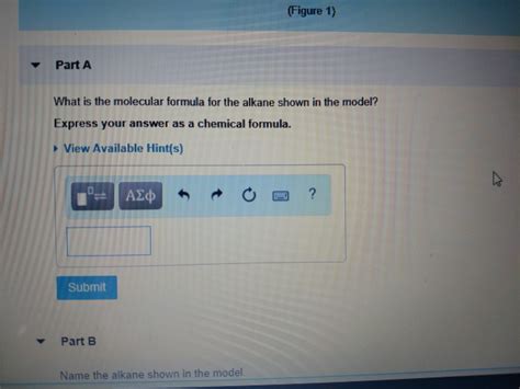 Solved Figure 1) Part A What is the molecular formula for | Chegg.com 