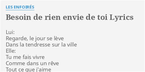 Besoin De Rien Envie De Toi Lyrics By Les Enfoir S Lui Regarde Le