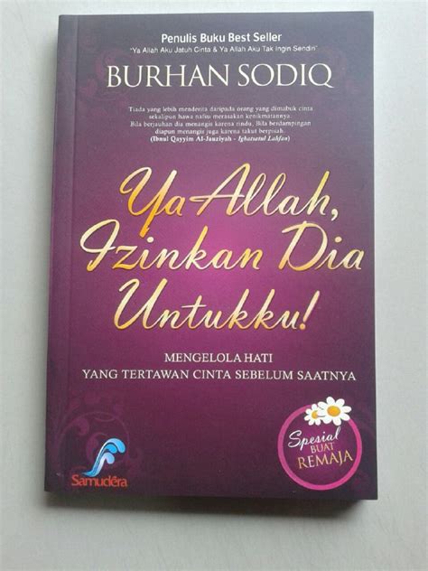 Buku Ya Allah Izinkan Dia Untukku Mengelola Hati Yang Tertawan Cinta