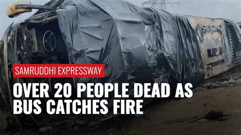 26 Passengers Charred To Death As Bus Catches Fire On Samruddhi