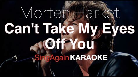 Morten Harket Can T Take My Eyes Off You Karaoke Version [sing Again] Youtube