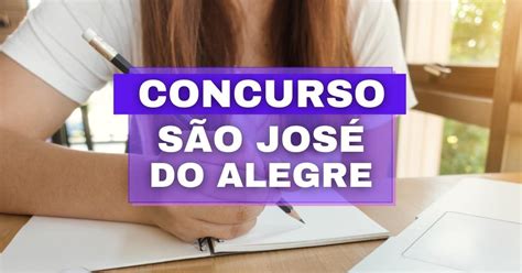 Concurso Prefeitura de São José do Alegre MG abre edital 88 vagas