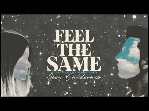 Feel The Same Feat Karim Israel Of Arise Roots Official Audio