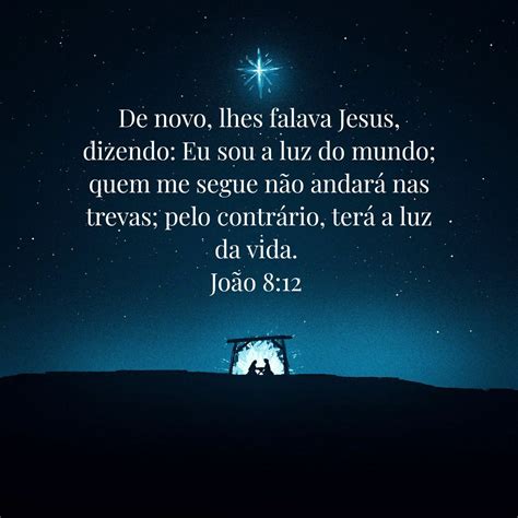 De Novo Lhes Falava Jesus Dizendo Eu Sou A Luz Do Mundo Quem Me