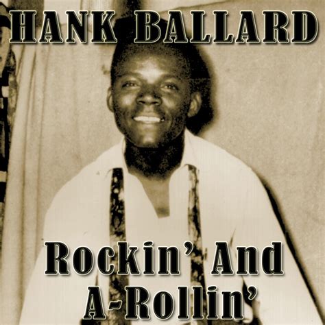 Hank Ballard Rockin And A Rollin