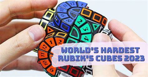 Top Hardest Rubiks Cubes Ever Made List Engineerine