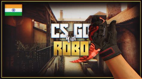 CSGO LIVE NOW CSGO Live Stream India Faceit Or Sostronk YouTube