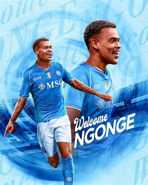 Calciomercato Napoli Ufficiale Anche L Arrivo Di Ngonge Scelto Il