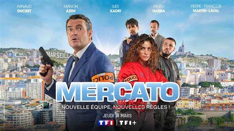 Mercato du 21 mars vos épisodes inédits ce soir sur TF1 Stars Actu