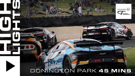 Extended Highlights Donington Park Intelligent Money British Gt