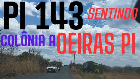 PI 143 Chegando em Oeiras Piauí sejam todos bem vindos a Oeiras