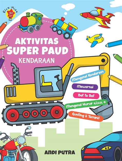 Jual Buku Aktivitas Super Paud Kendaraan Karya Andi Putra Toko Buku