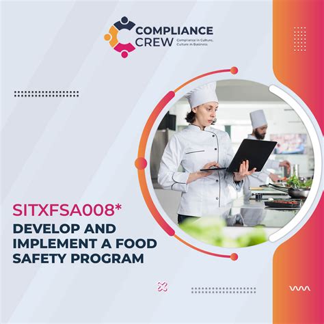 Sitxfsa008 Develop And Implement A Food Safety Program Compliance Crew