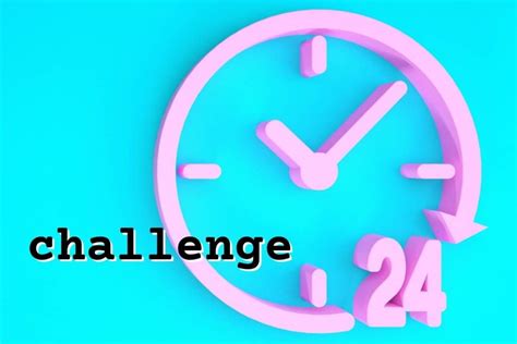 33 Fun And Popular 24 Hour Challenge Ideas You Need To Try