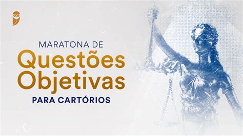 Maratona de Questões Objetivas para Cartórios PARTICIPE