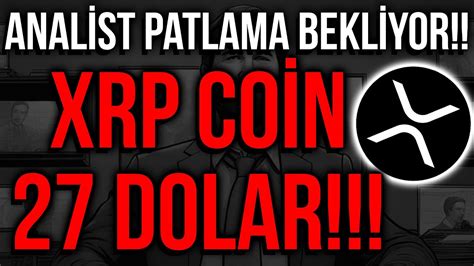 Xrp Co N Dolar Anal Stten Neml Xrp Tahm N Bu Sev Yelere