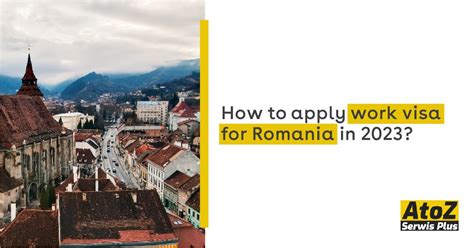 How To Apply Work Visa For Romania In Work Atoz Serwis Plus