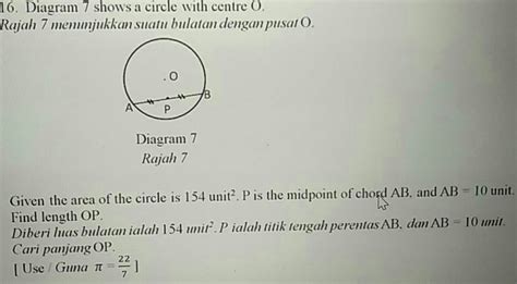 Solved Diagram 7 Shows A Circle With Centre O Rajah 7 Memunjukkan Suatu Bulatan Dengan Pusat O