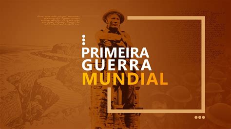 Primeira Guerra Mundial Apresentação Em Ppt Youtube