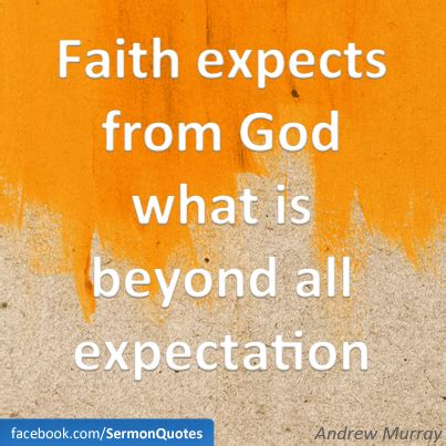 Faith Expects SermonQuotes