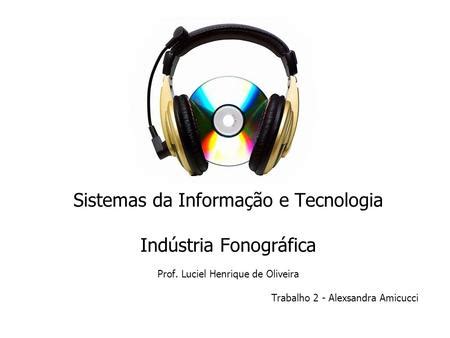 Sistemas Da Informa O E Tecnologia Prof Luciel Henrique De Oliveira