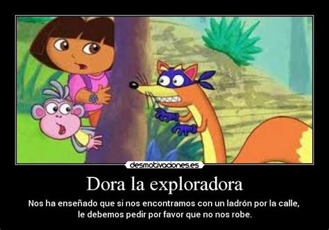 Dora La Exploradora Desmotivaciones