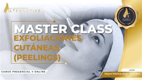 MASTER CLASS Exfoliaciónes Cutáneas Peelings YouTube