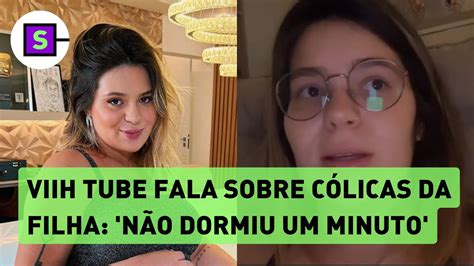 Viih Tube desabafa sobre fase de cólicas da filha Não dormiu um