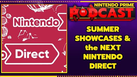 Nintendo Direct Summer Showcases Nintendo Prime Podcast S2 Ep 24