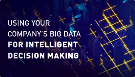 Use Big Data For Intelligent Decision Making Infographic Qrvey