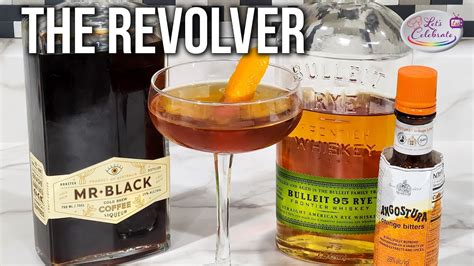 The Revolver Cocktail Where Whiskey Coffee And Orange Come Together Youtube